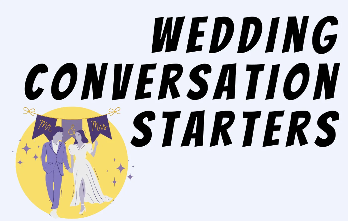 181 wedding conversation starters to get chat flowing like champagne